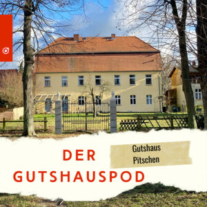 Read more about the article Gutshaus Pitschen
