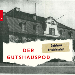 Mehr über den Artikel erfahren Gutshaus Friedrichshof